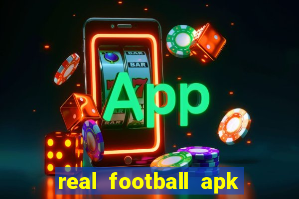 real football apk dinheiro infinito